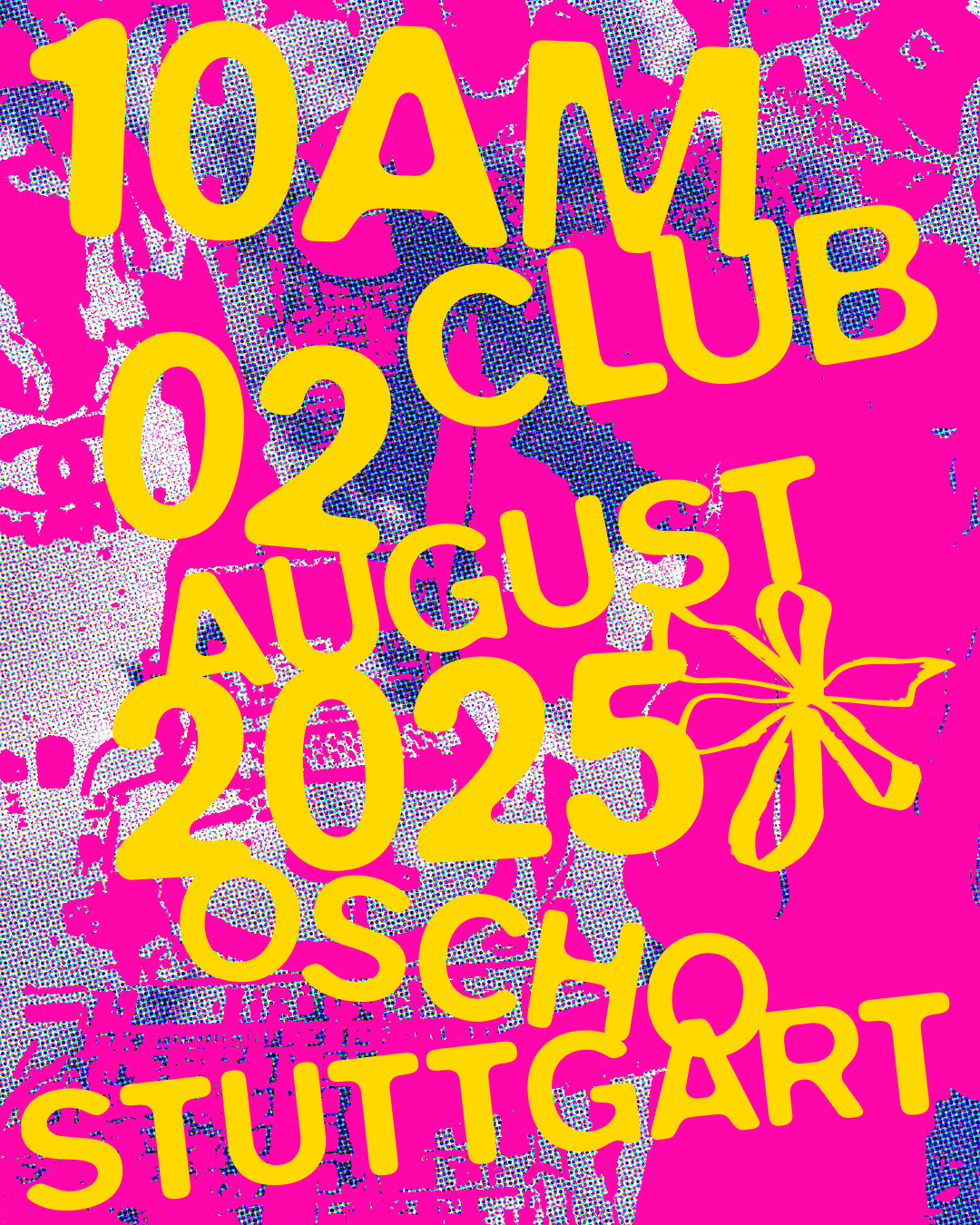 10AM CLUB PARTY Stuttgart